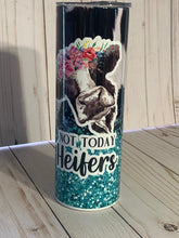 Load image into Gallery viewer, Not Today Heifers Cow 20oz Tumbler, Hot or Cold Liquids, Stainless Steel Cup, Travel Cup,  Personalization Available,
